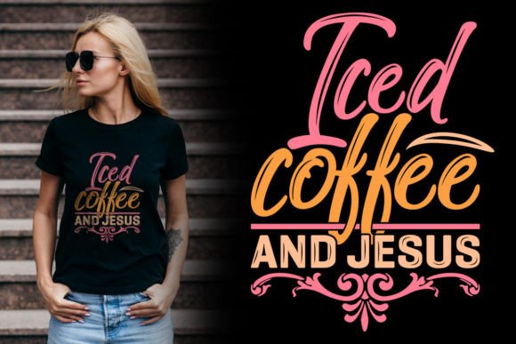 Iced Coffee and Jesus T-shirt T-Shirt Designs