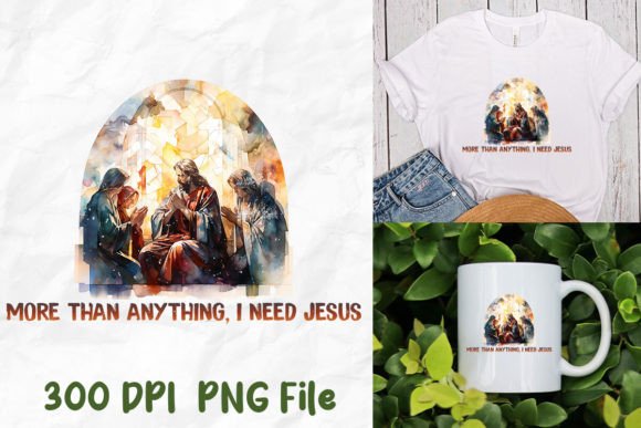 More Than Anything I Need Jesus