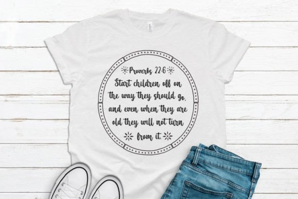 Proverbs 22 6 – Christian Design T-Shirt Designs