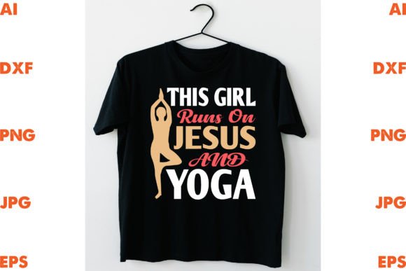 This Girls Runs on Jesus and Yoga T-Shirt Designs